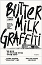 버터밀크 그래피티 :음식과 사람, 인생의 비밀을 찾아 떠난 이균의 미국 횡단기 /   